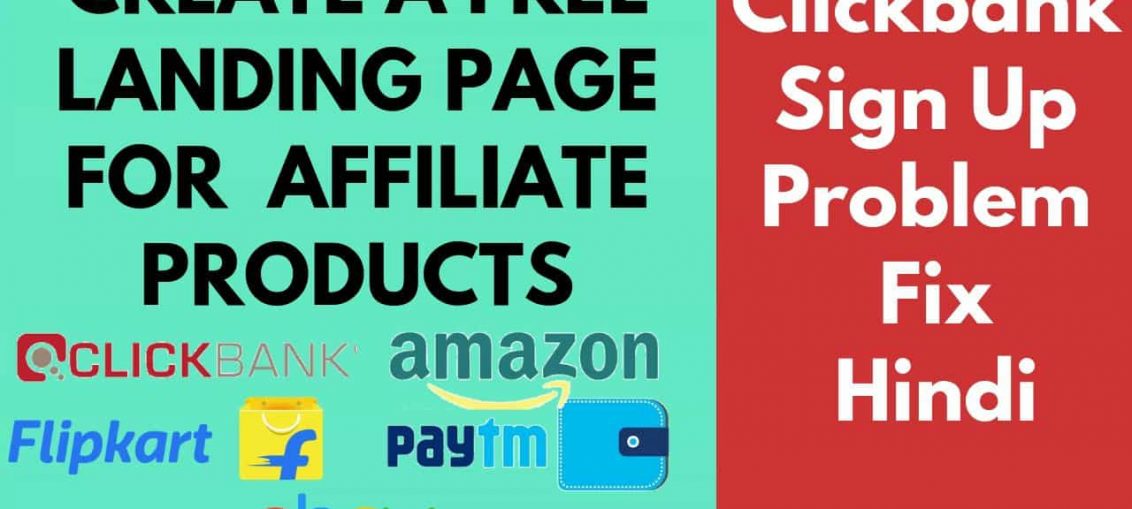 How to create a free landing page for Clickbank affiliate products Clickbank sign up problem fix